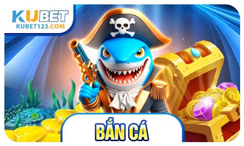 chơi bắn cá
