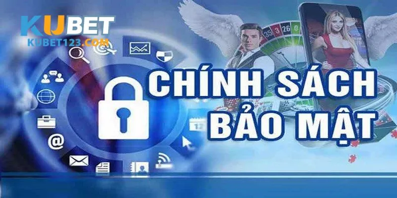 Chính sách bảo mật KUBET cùng các biện pháp mà thương hiệu sử dụng
