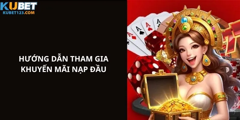 Hướng dẫn tất cả các bạn tham gia vào chương trình ưu đãi nạp lần đầu