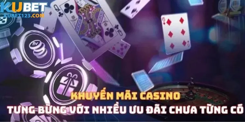 Ưu đãi nổi bật có tại sảnh casino của nhà cái kubet